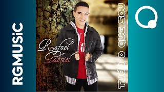 Rafael Gabriel ♪ • Eu jamais esquecerei Áudio RGMUSiC 4K eurafaelgabriel [upl. by Jeralee]