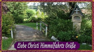 Grüße zu Christi Himmelfahrt🌷 Einen schönen Feiertag🌷 [upl. by Les929]