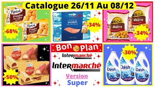 Nouveau Catalogue SUPER Intermarché De La Semaine du 2611 Au 081224 Bons Plans Intermarché France [upl. by Snevets]