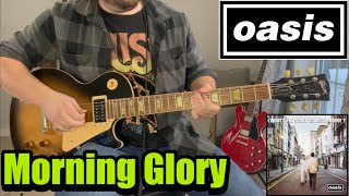 Oasis  Morning Glory  Guitar Cover Lead and Rhythm [upl. by Frasch]