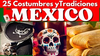 25 Costumbres y tradiciones de Mexico [upl. by Bazil301]