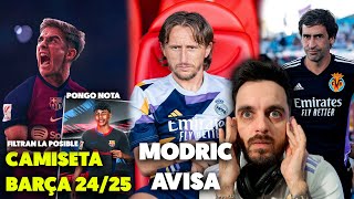 🚨🤔MODRIC AVISA al MADRID NO ESTÁ CONTENTO · FILTRAN la POSIBLE EQUIPACIÓN del BARÇA 2425 · RAÚL [upl. by Llenreb]