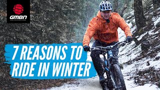 7 Reasons To Ride Your Mountain Bike Over Winter [upl. by Aggappera]