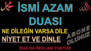 İSMİ AZAM DUASI [upl. by Winterbottom]