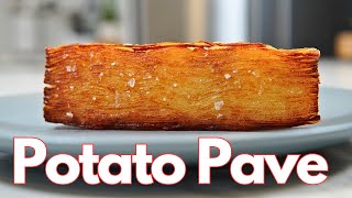 Epic Potato Pave Layers of Crispy Goodness [upl. by Latonia]