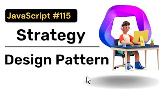 Strategy Design Pattern  JavaScript  Hindi  Coding Scenes [upl. by Iztim]