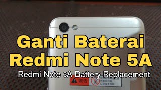 Cara Ganti Baterai Redmi Note 5A [upl. by Enorel]