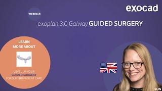 exocad exoplan 2021 WEBINAR  exoplan 30 Galway GUIDED SURGERY [upl. by Vickey]