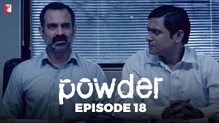 Powder  Full Episode 18  TV Series [upl. by Horwitz]