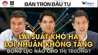 LÃI SUẤT KHÓ HẠ LỢI NHUẬN KINH DOANH CỐT LÕI KHÔNG TĂNG ĐỘNG LỰC NÀO CHO THỊ TRƯỜNG  BTDT [upl. by Okoyik620]