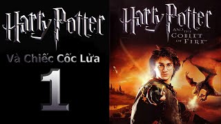 Harry Potter và Chiếc Cốc Lửa Full HD Pc Việt 1 [upl. by Holna]