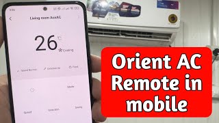 Control Orient AC with Your Phone  Ac Remote in Mobile  orient ac wifi control [upl. by Dremann]