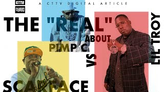 The Real about Pimp CScarface amp Lil Troy Beef [upl. by Eelarol81]