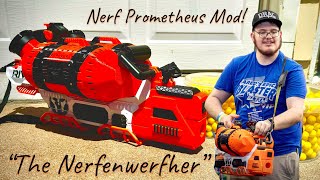 Nerf Prometheus Mod “The Nerfenwerfer” [upl. by Diskson]