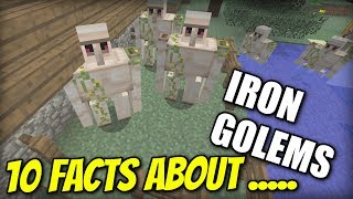 10 FACTS about IRON GOLEMS  Minecraft Xbox  PS4  PE  PS3  Wii U  Switch [upl. by Ayin]