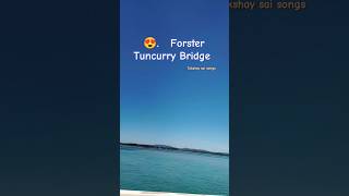 ❤️❤️Forster Tuncurry Bridge trending yt shorts sydney view [upl. by Greenes]