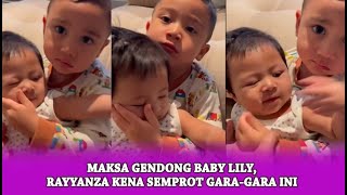 Maksa Gendong Baby Lily Rayyanza Kena Semprot GaraGara Ini [upl. by Axela]