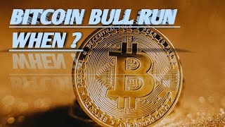 BITCOIN BULL RUN WHEN [upl. by Nage751]