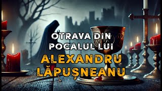 Otrava din Pocalul lui Alexandru Lăpușneanu 🍷 👑 Mistere Nedescifrate ale Istoriei [upl. by Meehar]