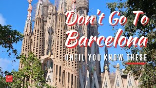 KNOW BEFORE YOU GO to Barcelona 15 Barcelona First Time Travel Tips  2024 Barcelona Tourist Guide [upl. by Brittany555]