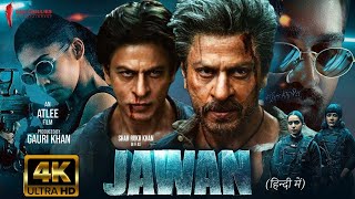 Jawan Full Movie 4K HD facts Hindi  Shah Rukh Khan And Vijay Sethupaty  Full Action Movie  Atlee [upl. by Pulcheria]