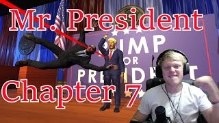 Mr President Chapter 7 [upl. by Bigg]