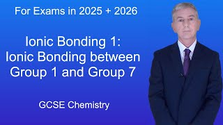 GCSE Chemistry Revision quotIonic Bonding 1 Ionic Bonding between Group 1 and Group 7quot [upl. by Yslek]