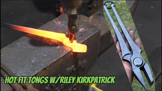 How to Build Tongs Hot Fitting Tongs Forged by Riley Kirkpatrick [upl. by Perdita552]