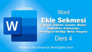 Word Ders 4 Ekle sekmesi Tamamı [upl. by Channa]