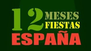 12 Meses 12 Fiestas en España [upl. by Brenk]