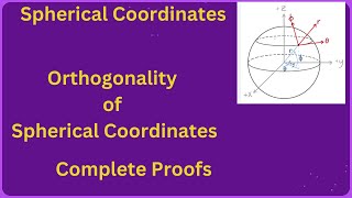 Spherical Coordinates SECRET No One Tells YouOrthogonality of spherical CoordinatesBelief physics [upl. by Ilatfen]