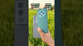 Oppo A3 Pro 5g vs Oppo F27 5g Camera Test oppoa3pro oppof27 comparison shorts [upl. by Euqinoj668]