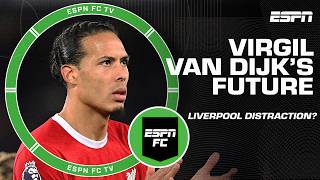 Could Virgil van Dijks future be a DISTRACTION for Liverpool  ESPN FC [upl. by Naujit971]