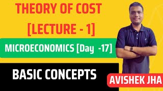 Theory Of Cost  Lec 1 Microeconomics  Day 17 Basic Concepts [upl. by Sinnoda]