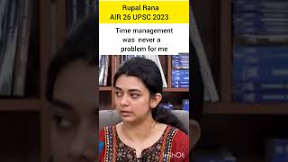 Time management was never an issue for me Rupal Rana AIR 26 UPSC 2023 upsciasips iasmotivation [upl. by Notsahc811]