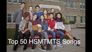 HSMTMTS Top 50 Songs [upl. by Lea]