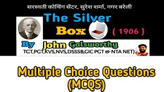 The Silver Box by John Galsworthy OBJECTIVE TYPE QUESTIONS MCQs [upl. by Manwell]