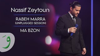 Nassif Zeytoun  Kello Kezeb amp Ya Samt Unplugged Session 2023  ناصيف زيتون  كلو كذب ويا صمت [upl. by Seymour]