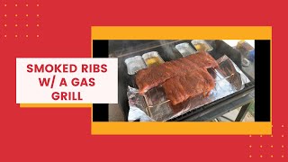 Gas Grilled Smoked Ribs [upl. by Stouffer]