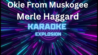 Okie From Muskogee  Karaoke  Merle Haggard karaoke [upl. by Enrak]