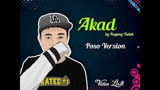 Payung Teduh  Akad Poso Version Cover by BKatedo Lyric Video [upl. by Janessa]