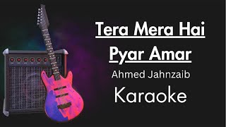 Tera Mera Hai Pyar Amar  Unplugged Karaoke With Lyrics  Ishq Murshid OST [upl. by Assennev]