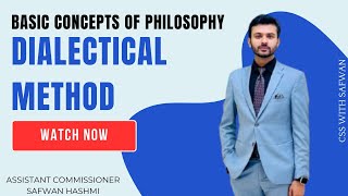 10 Dialectical Method Philosophy CSS amp PMS [upl. by Trin]