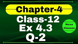 Class 12 Ex 43 Q2 Math  Determinants  Q2 Ex 43 Class 12 Math  Ex 43 Q2 Class 12 Math [upl. by Peppie243]