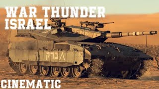 War Thunder Israel Cinematic [upl. by Joscelin68]