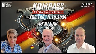 🔵💥LIVE  KOMPASS 11 Wochenrückblick mit Alexa Stefan und Prof Dr Werner Bergholz💥 [upl. by Broeker340]