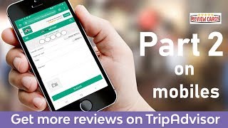 How to get more reviews on TripAdvisor Part 2 for mobiles amp cell phones [upl. by Choo]