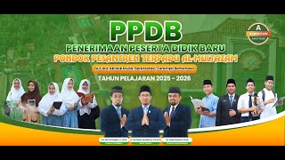 PENERIMAAN PESERTA DIDIK BARU PPDB ALMULTAZAM TP 20252026 [upl. by Novak154]