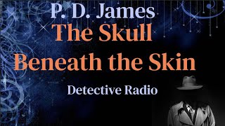 PD James  The Skull Beneath the Skin Detective Series [upl. by Nadeau]