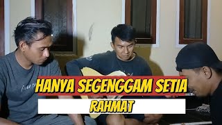 RAHMAT  HANYA SEGENGGAM SETIA  COVER BY OBROG WARUNG JAMBU [upl. by Akihsay]